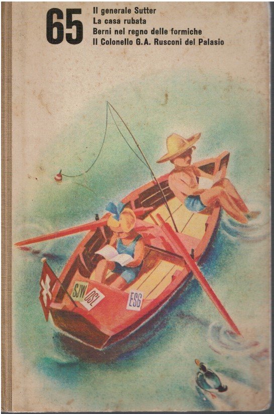 Il generale Sutter. La casa rubata. Berni nel regno delle …