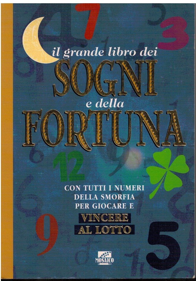 Il grande libro dei sogni e della fortuna