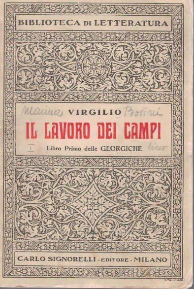 Il lavoro dei campi - Libro primo delle Georgiche