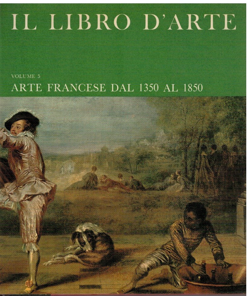 Il libro d'arte 5 Arte francese dal 1350 al 1850