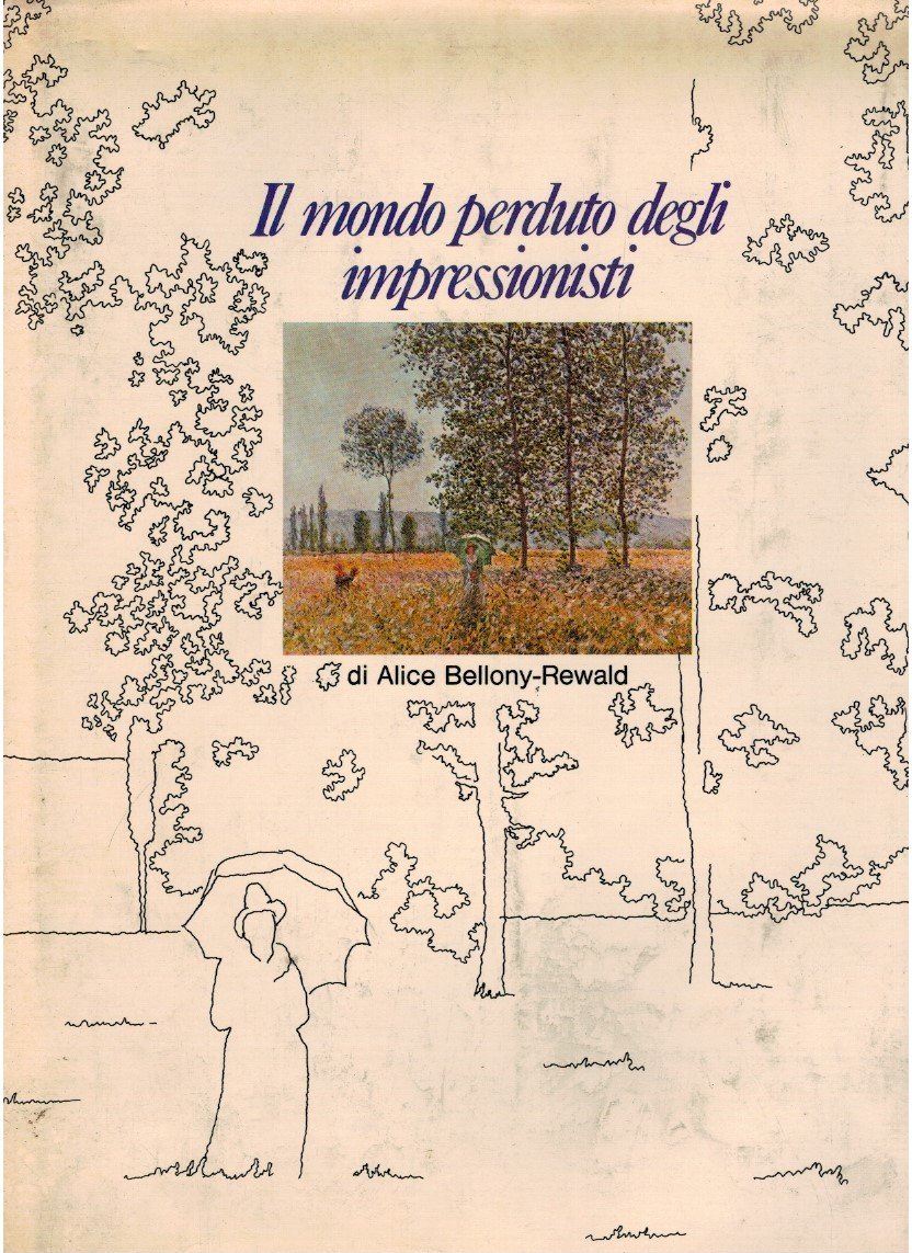 Il mondo perduto degli impressionisti