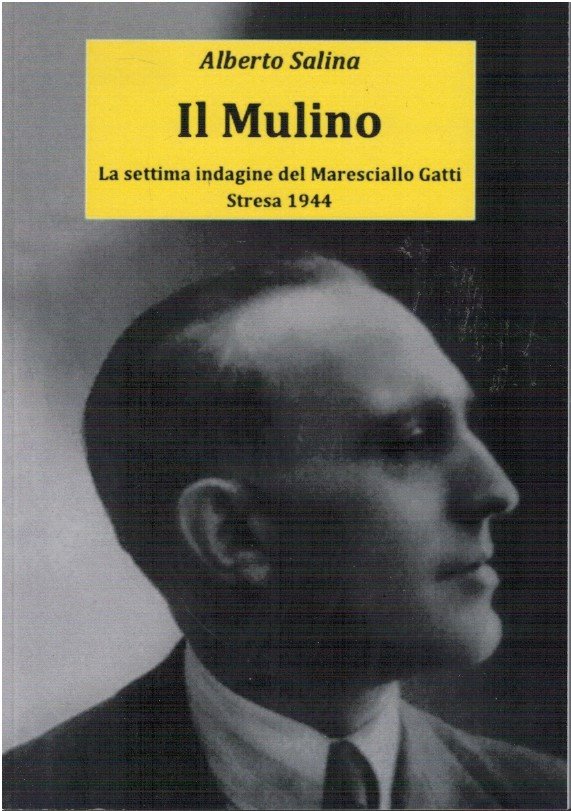 Il mulino la settima indagine del maresciallo Gatti