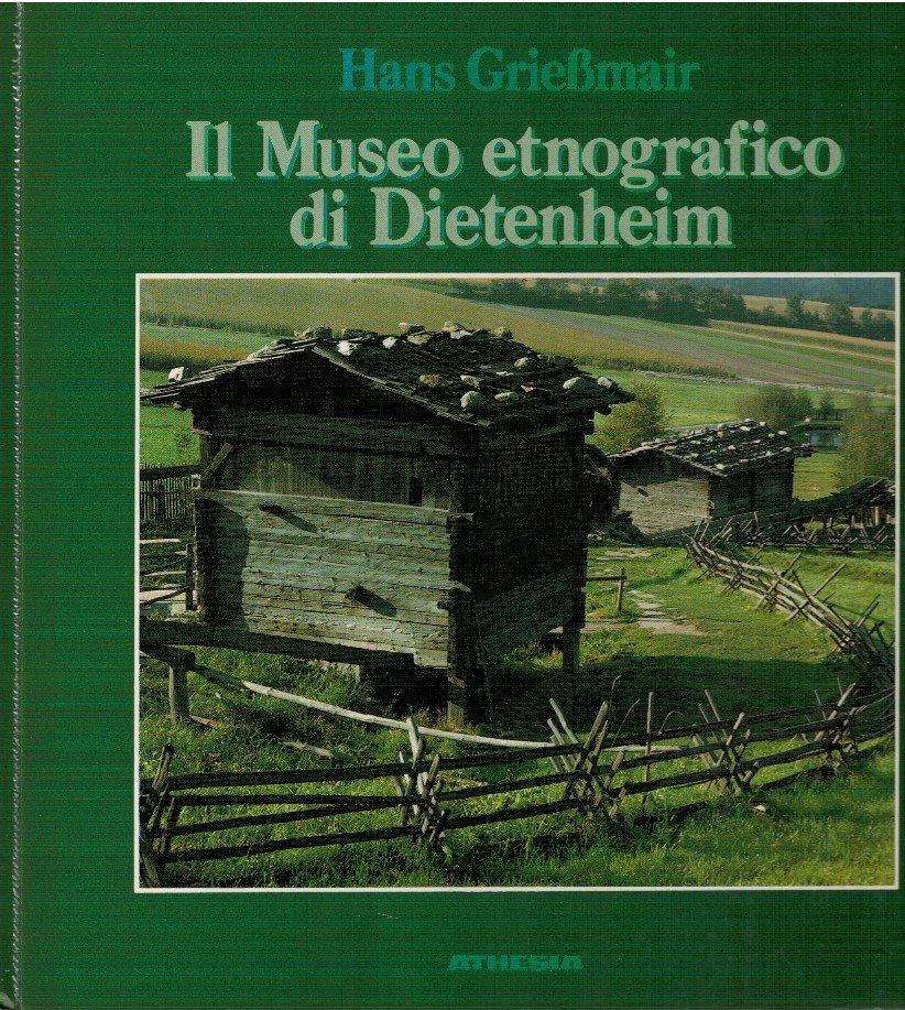 Il museo etnografico di Dietenheim