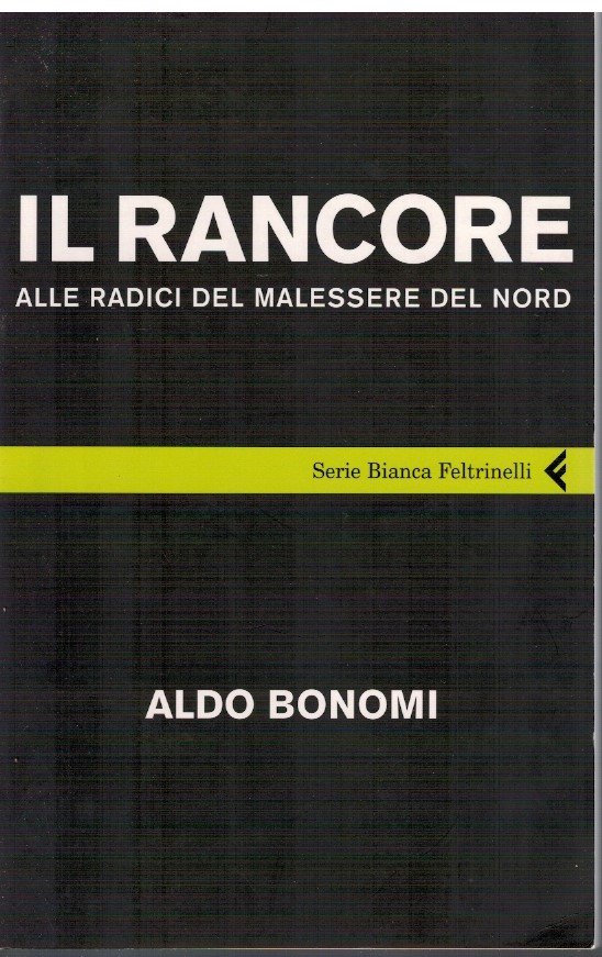 Il rancore alle radici del malessere del nord