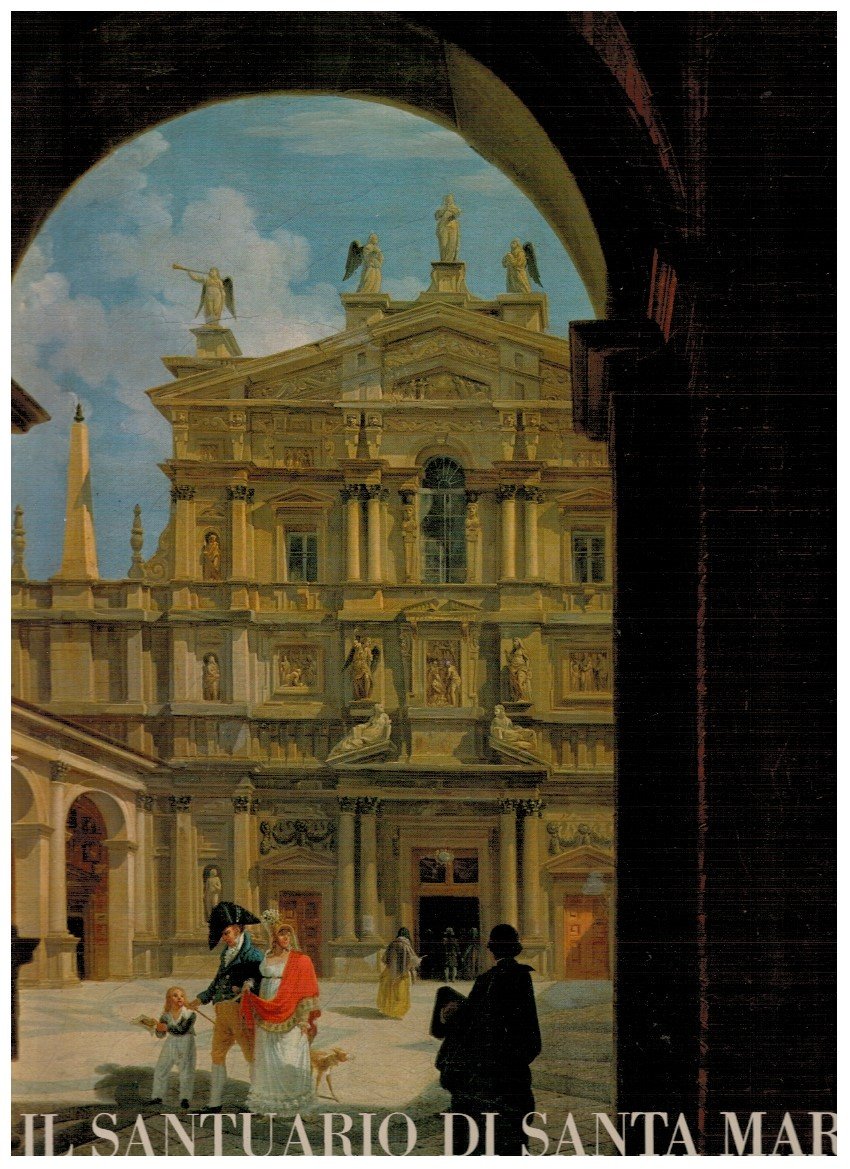 Il Santuario di Santa Maria presso San Celso e i …