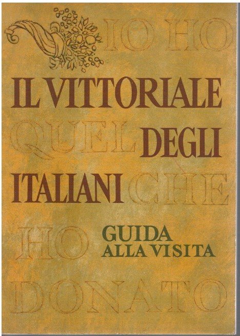 Il Vittoriale degli italiani. Guida alla visita