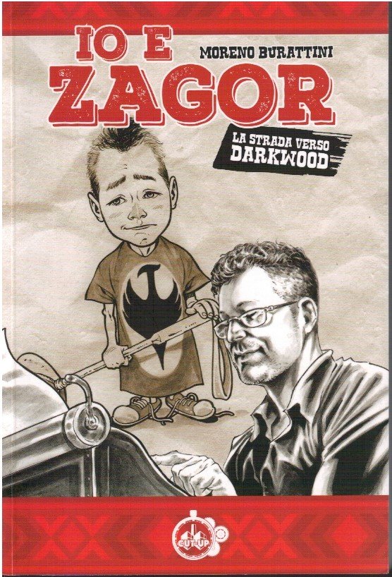 Io e Zagor. La strada verso Darkwood