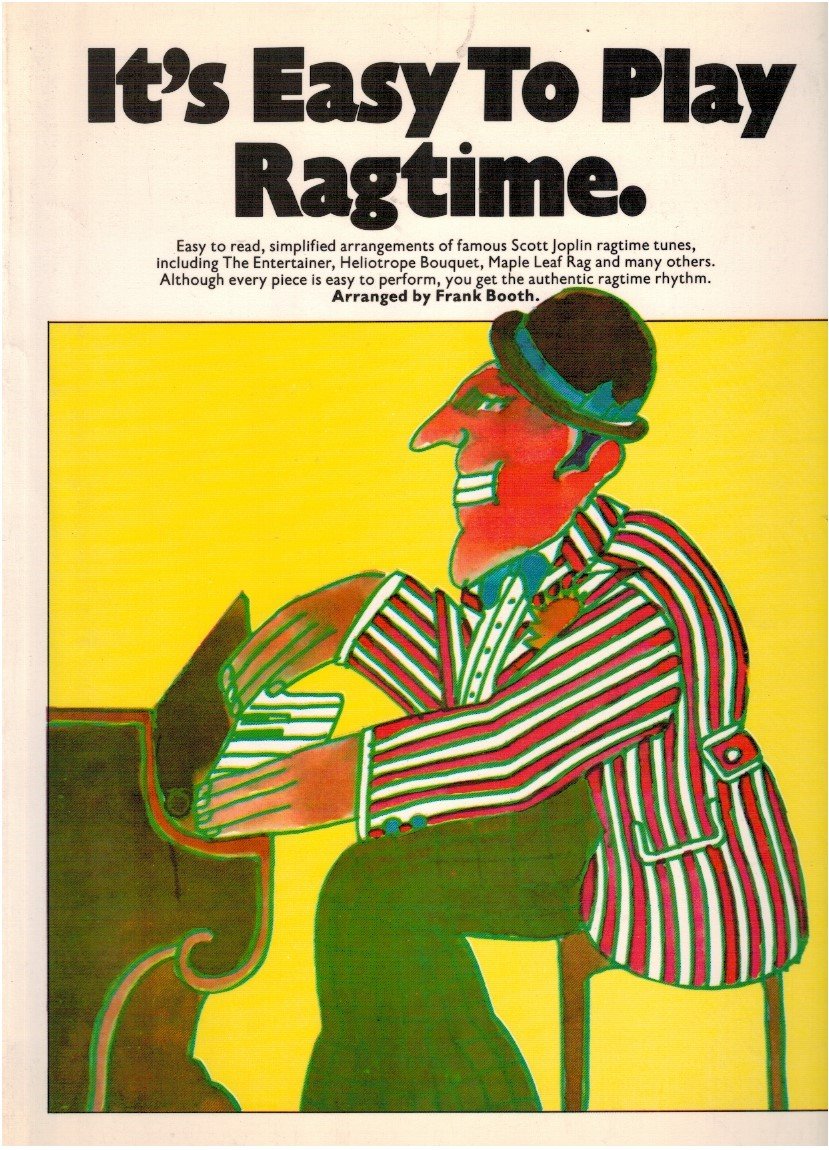 It's easy to play ragtime