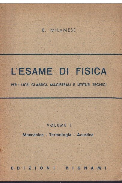 L'esame di fisica Volume I