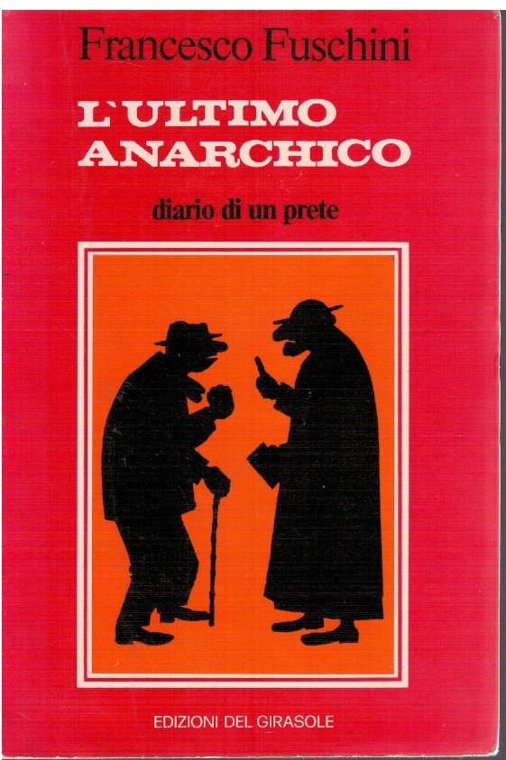L'ultimo anarchico Diario di un prete