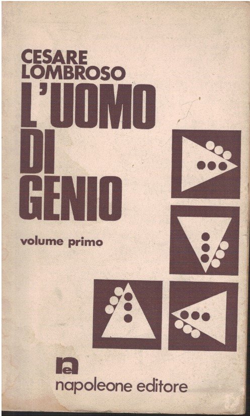 L'uomo di genio volume primo