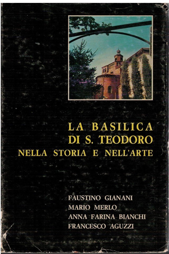 La Basilica di S. Teodoro nella storia e nell'arte