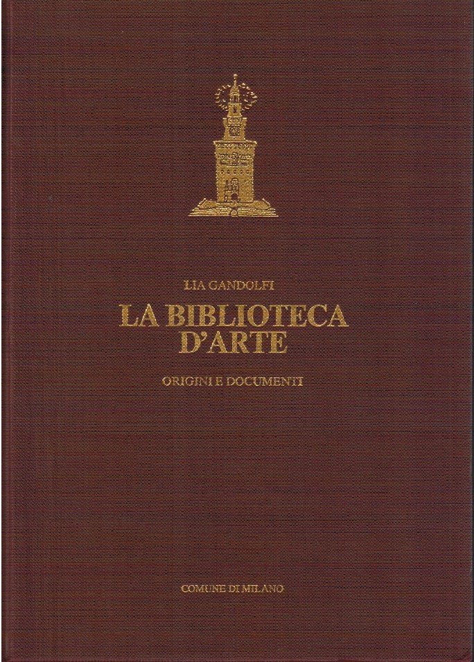 La biblioteca d'arte origini e documenti