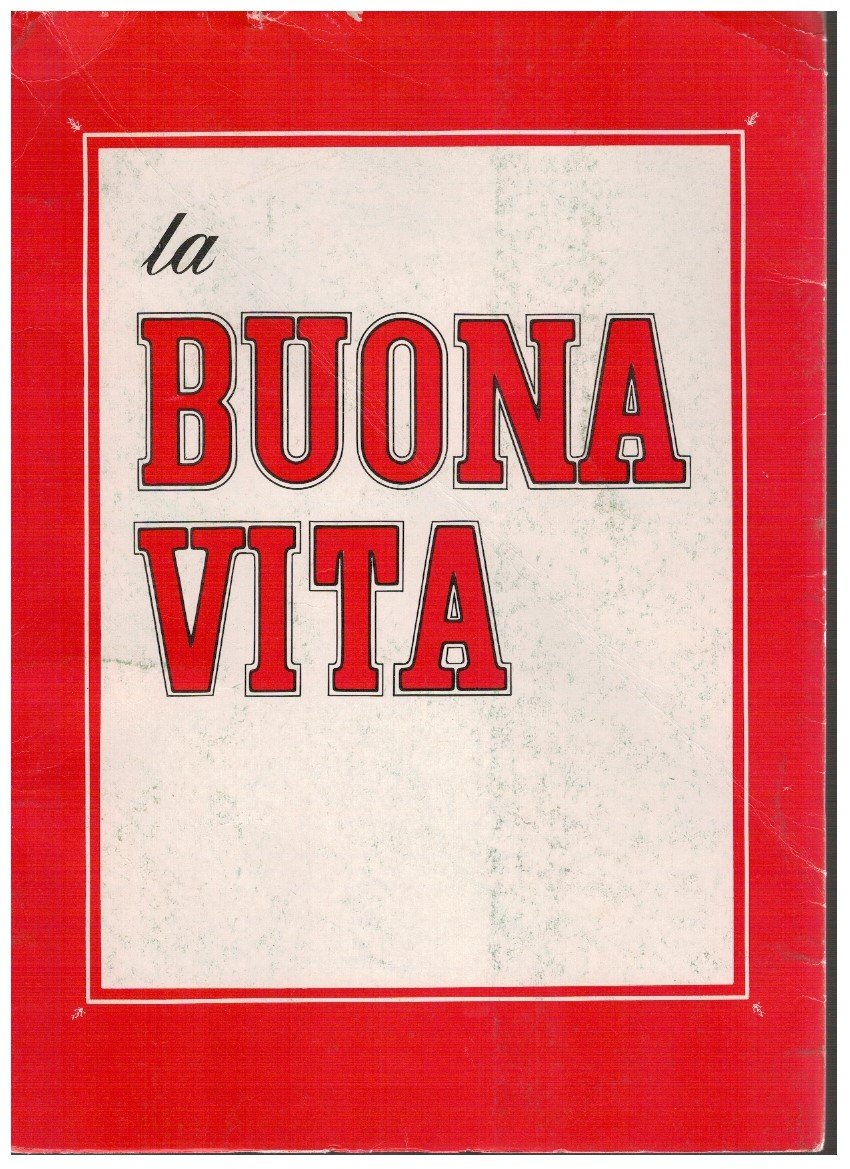 La buona vita