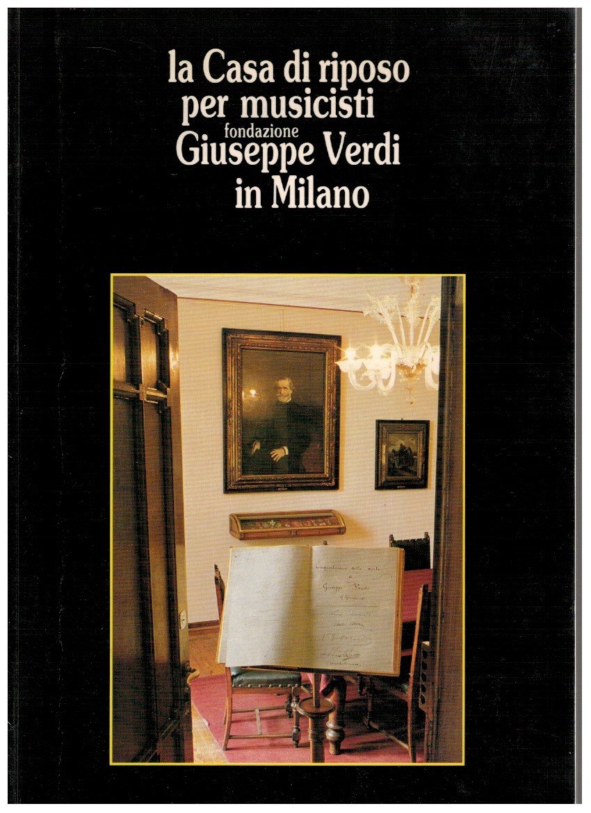La Casa di riposo per musicisti fondazione Giuseppe Verdi in …