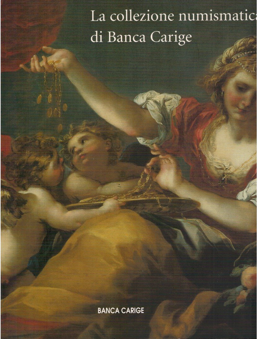 La collezione numismatica di Banca Carige