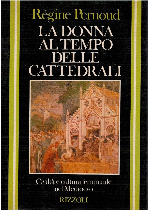 La donna al tempo delle cattedrali
