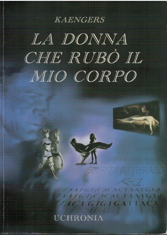 La donna che rubo' il mio corpo