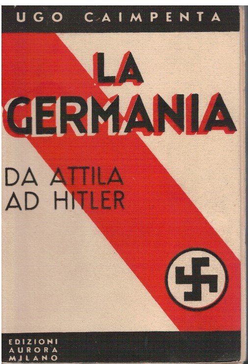 La Germania da Attila ad Hitler