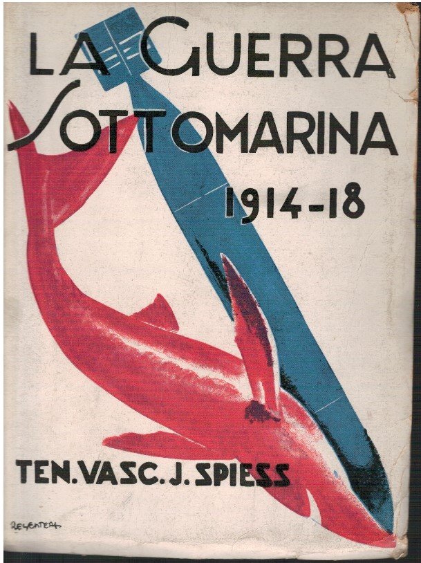 La guerra sottomarina 1914-18