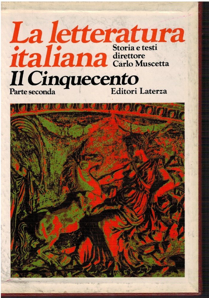 La letteratura italiana. Il cinquecento parte seconda