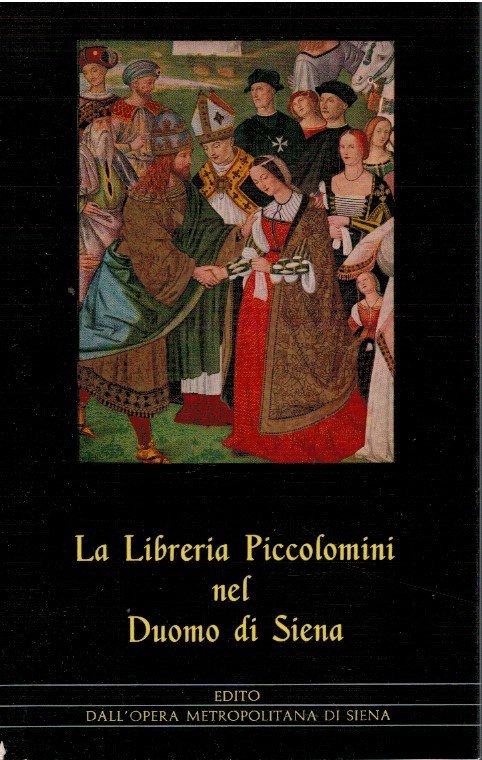 La libreria Piccolomini nel Duomo di Siena