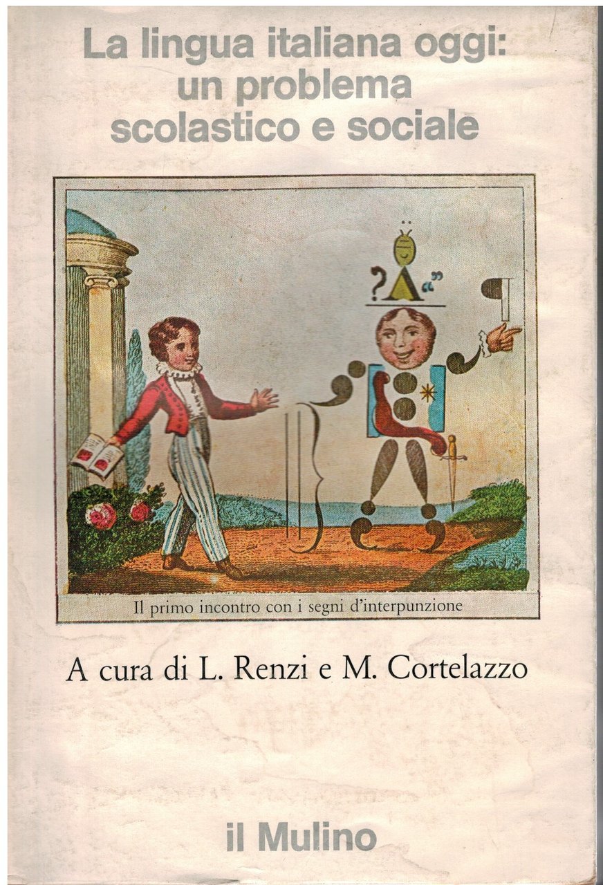 La lingua italiana oggi: un problema scolastico e sociale