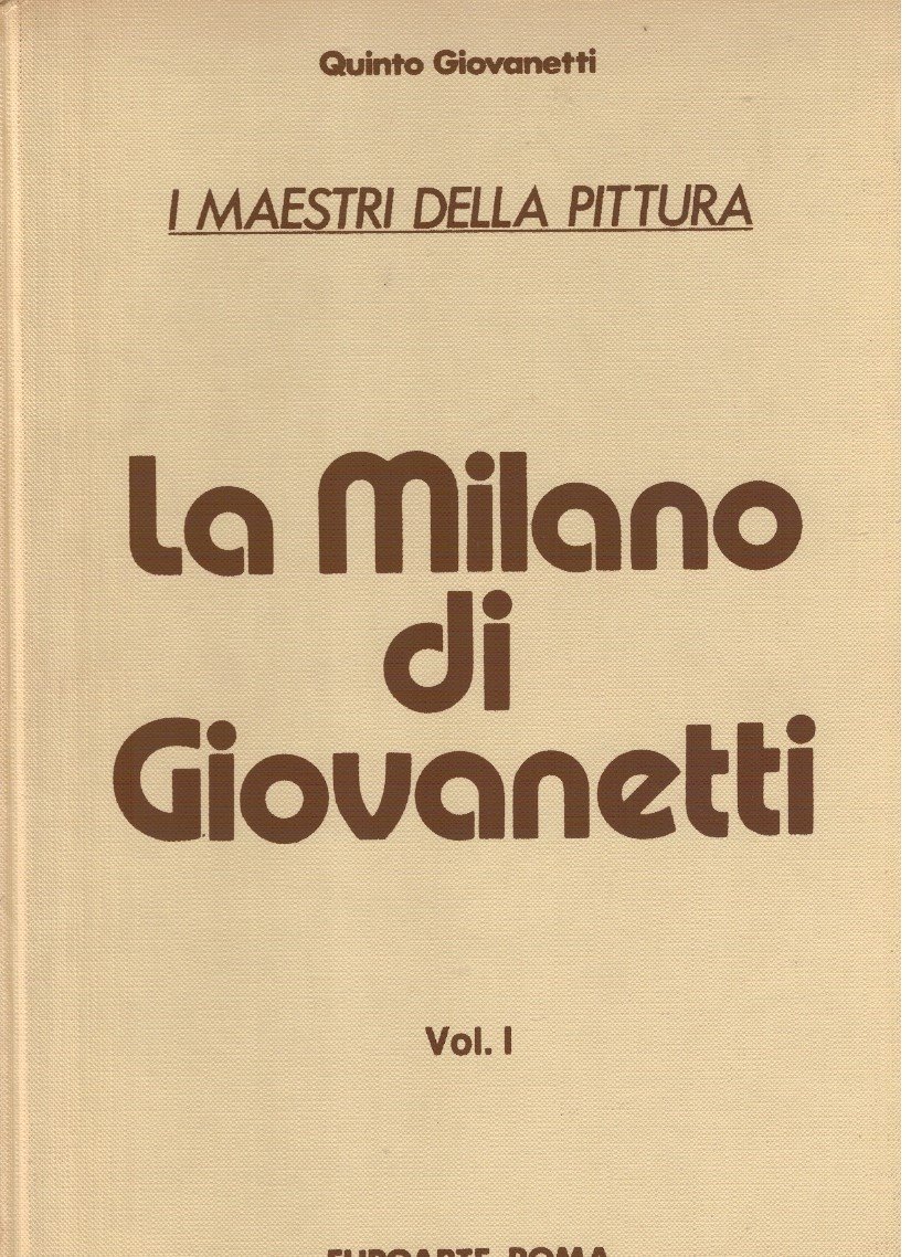 La Milano di Giovanetti Vol.1