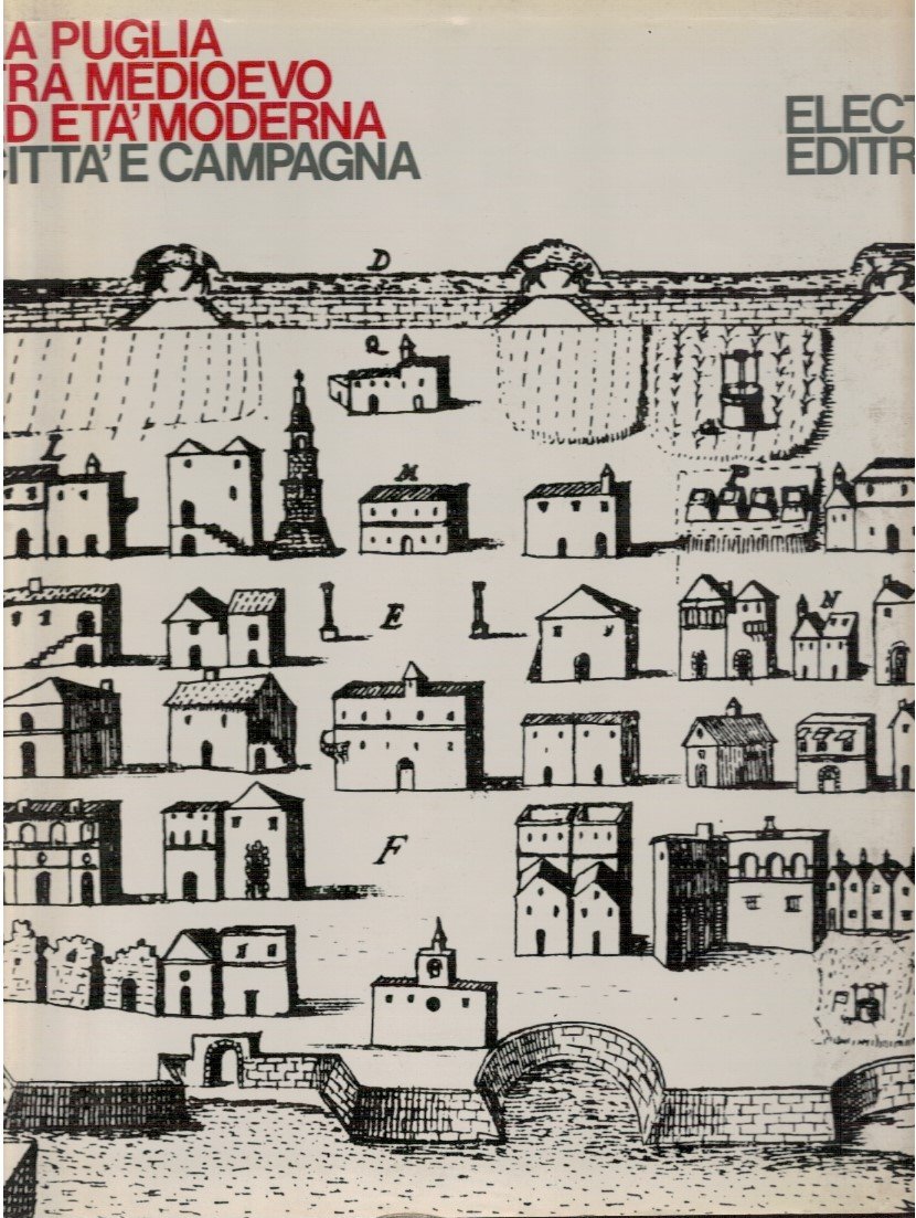 La Puglia tra medioevo ed età moderna città e campagna