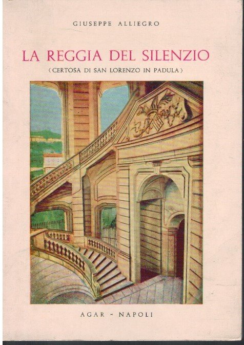 La reggia del silenzio (Certosa di San Lorenzo in Padula)