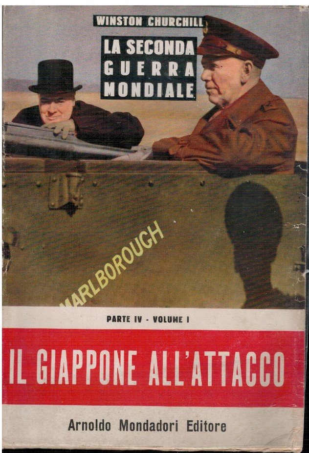 La seconda guerra mondiale. Il Giappone all'attacco Parte IV-Volume I