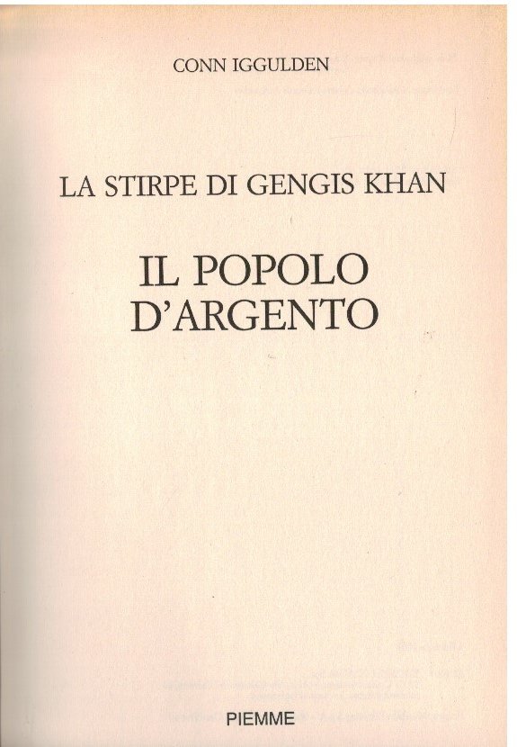 La stirpe di Gengis Khan Il popolo d'argento