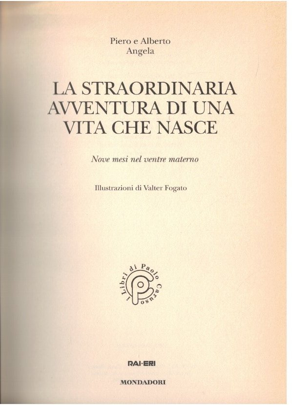 La straordinaria avventura di una vita che nasce