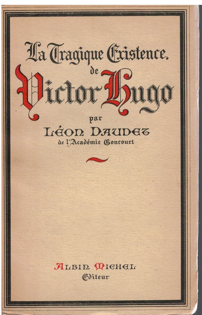 La tragique existence