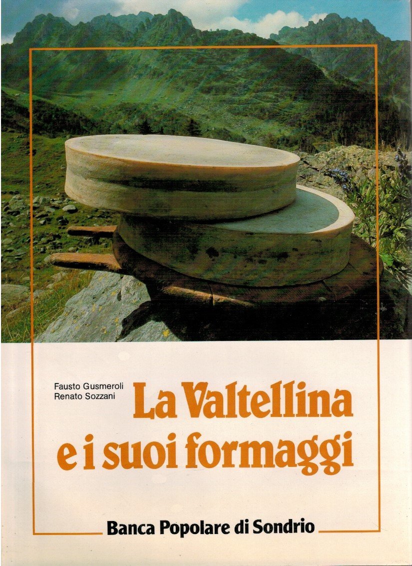La Valtellina e i suoi formaggi