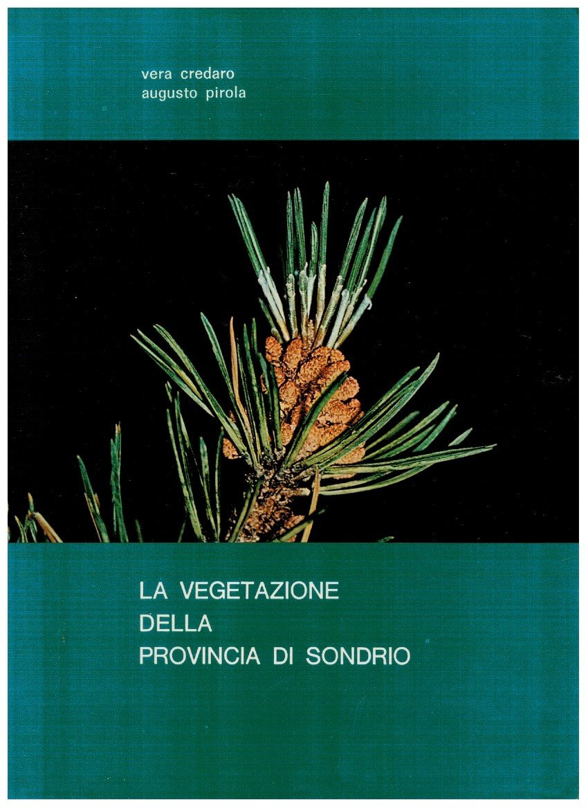 La vegetazione della Provincia di Sondrio