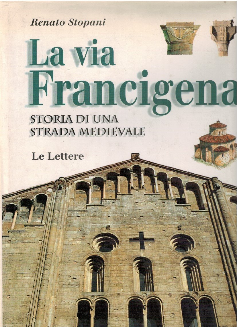 La via francigena. Storia di una strada medievale | Immagine principale