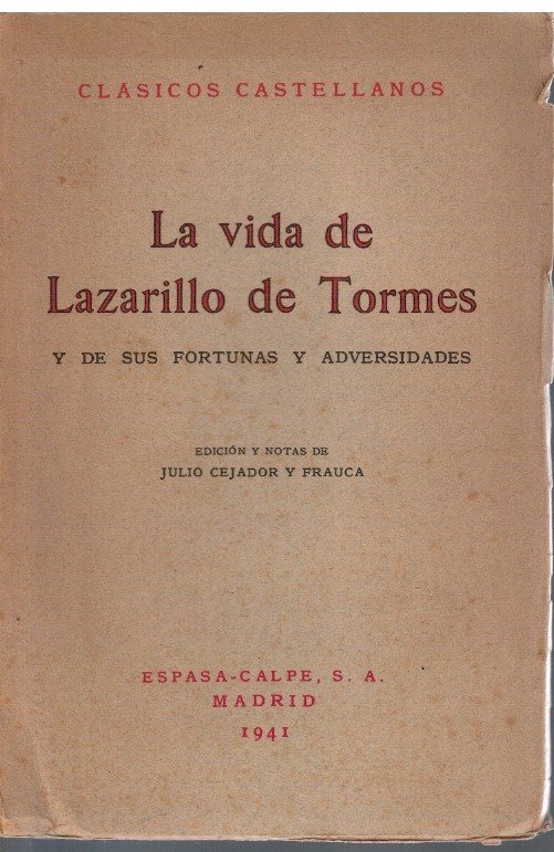 La vida de Lazarillo de Tormes y de su fortunas …