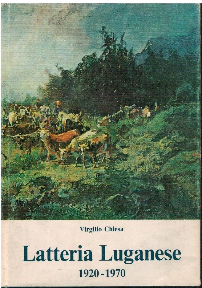 Latteria Luganese 1920-1970