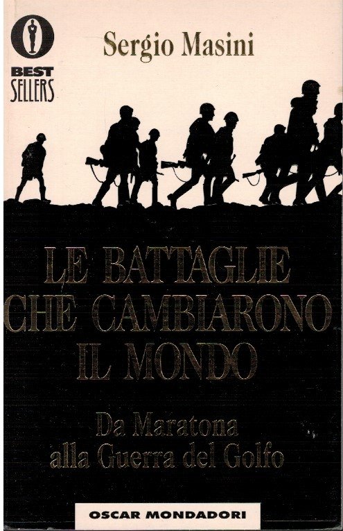 Le battaglie che cambiarono il mondo