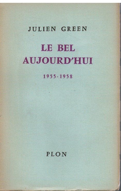 Le bel aujourd'hui 1955-1958