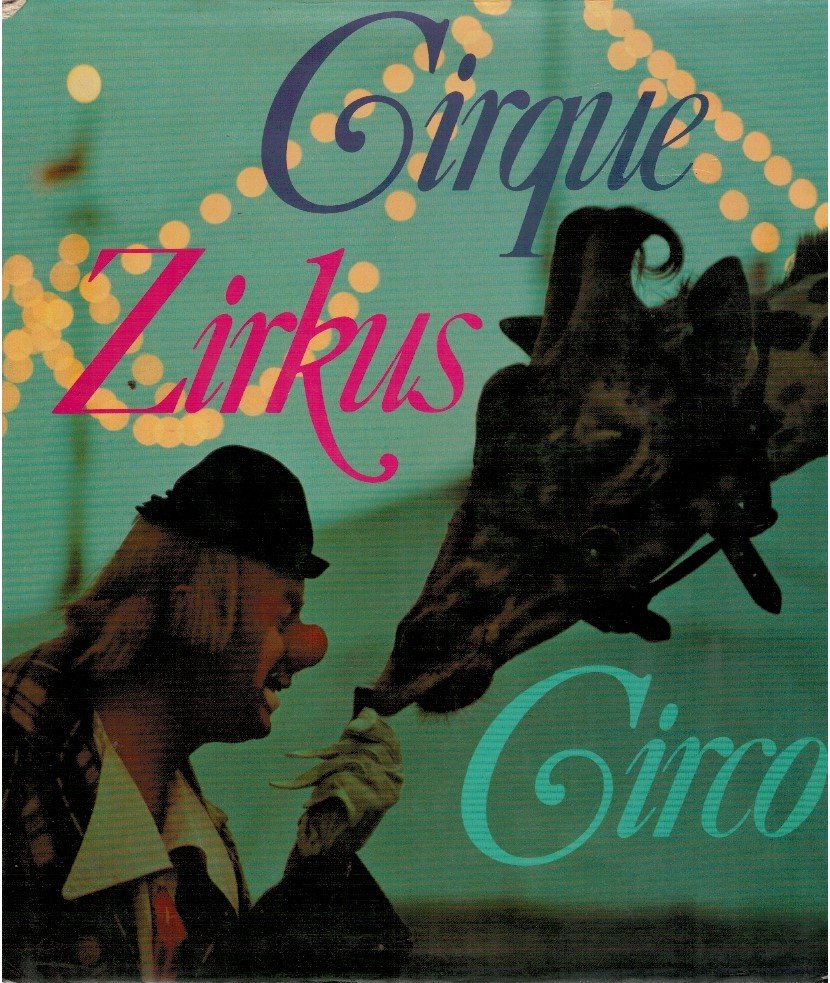 Le cirque Zirkus Circo Mondo
