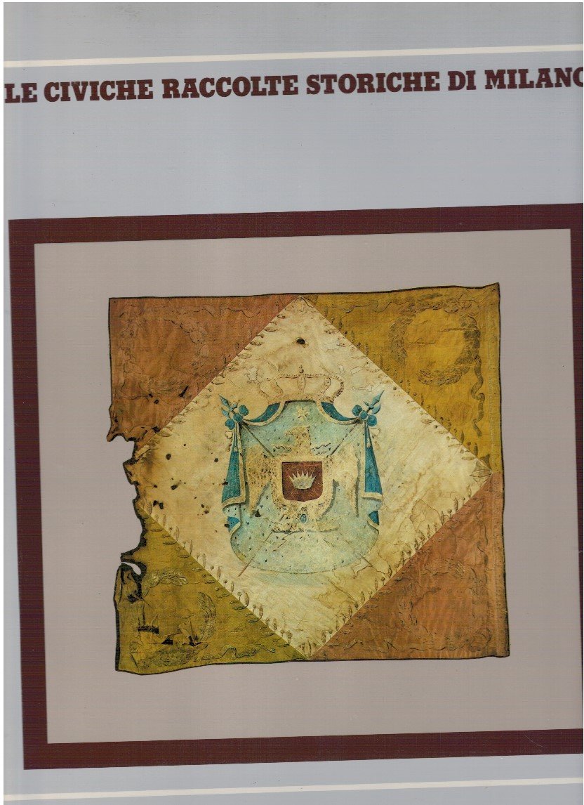 Le civiche raccolte storiche di Milano