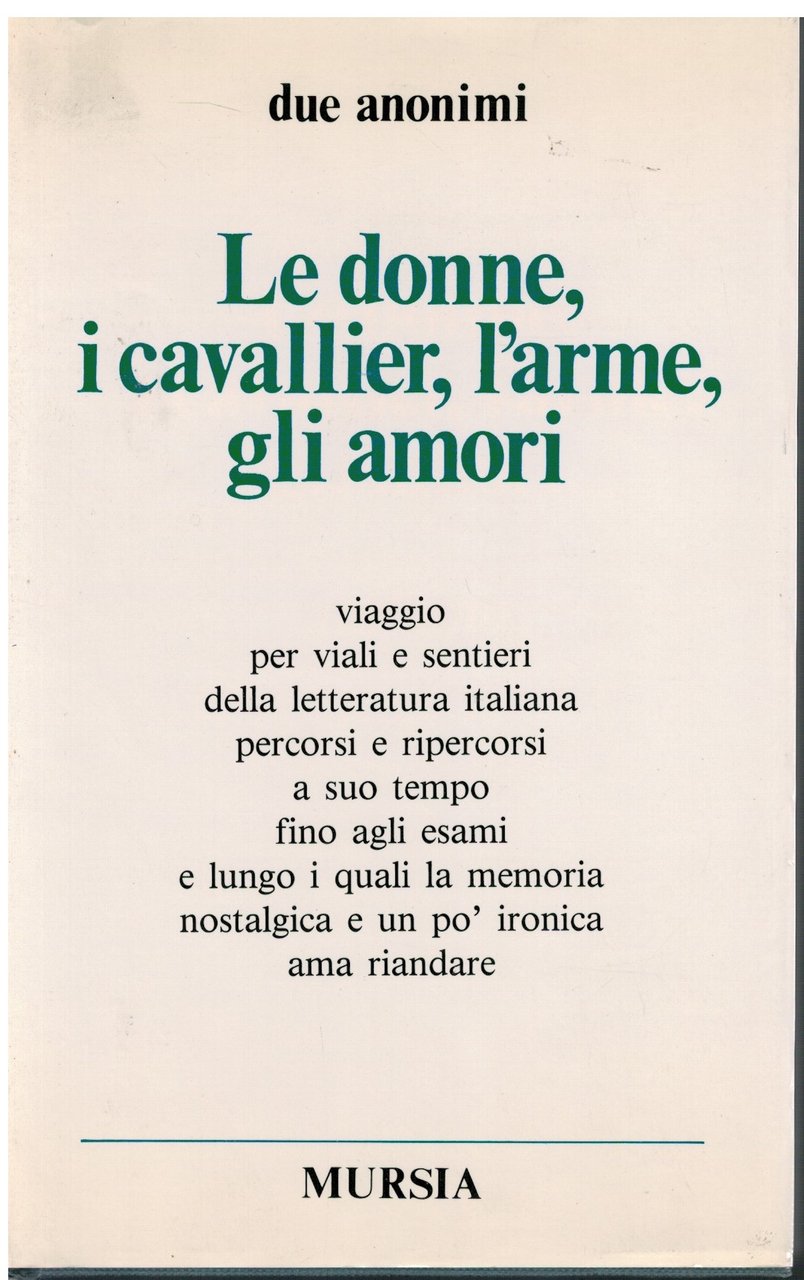 Le donne, i cavallier, l'arme, gli amori