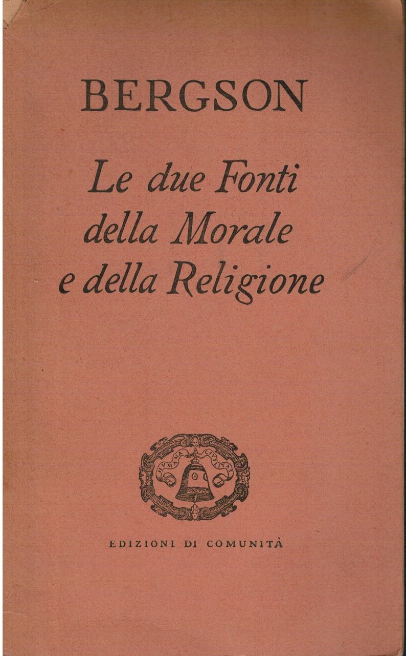 Le due fonti della morale e della religione