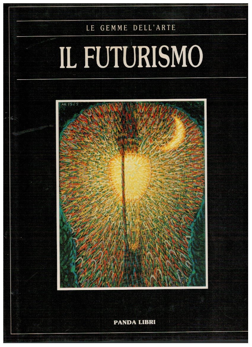 Le gemme dell'arte. Il futurismo