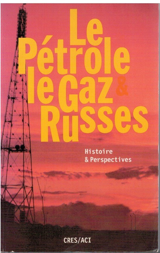 Le petrole et le gaz Russes