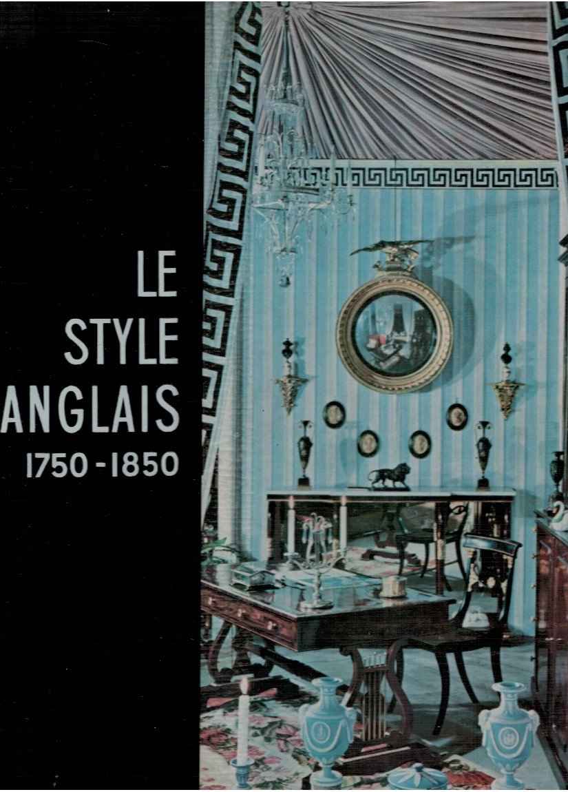 Le style anglais 1750-1850
