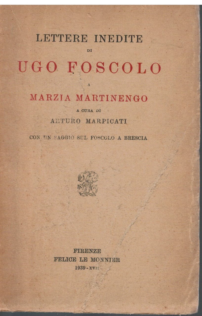 Lettere inedite di Ugo Foscolo a Marzia Martinengo
