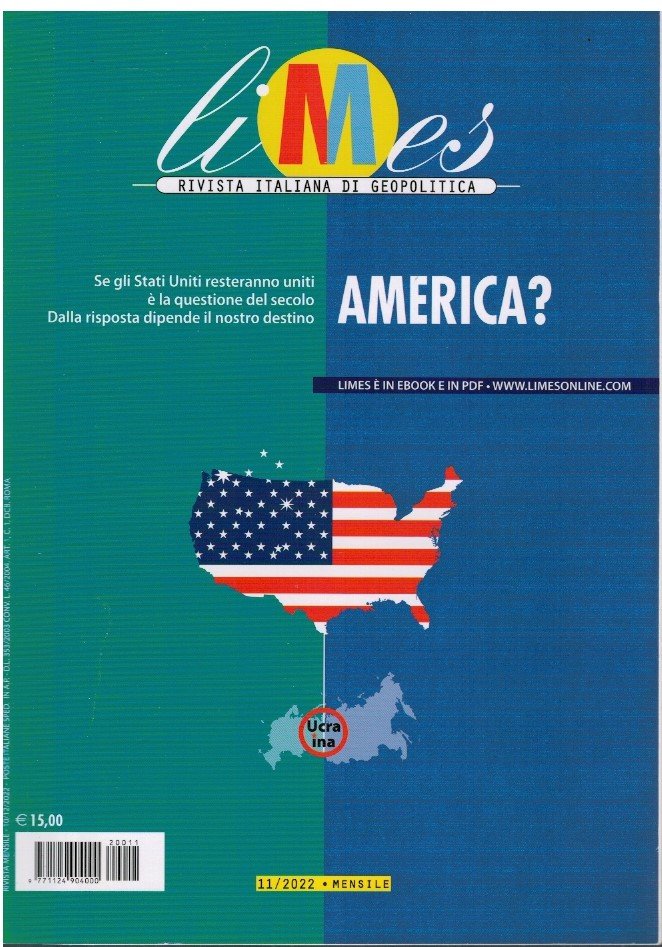 Limes rivista italiana di geopolitica. NR 11/2022